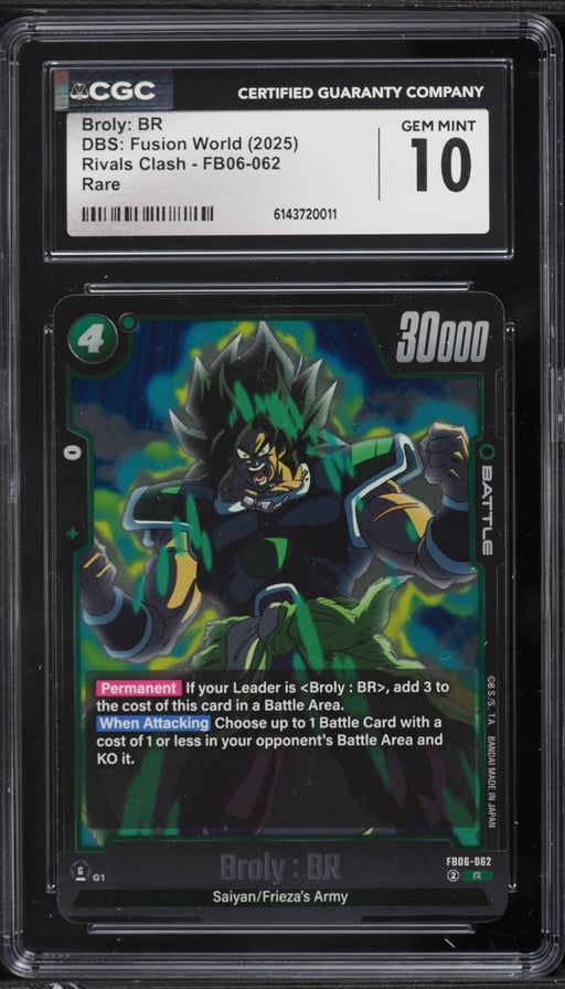2025 DBS Fusion World Rivals Clash Broly BR #FB06-062 CGC 10 GEM MINT