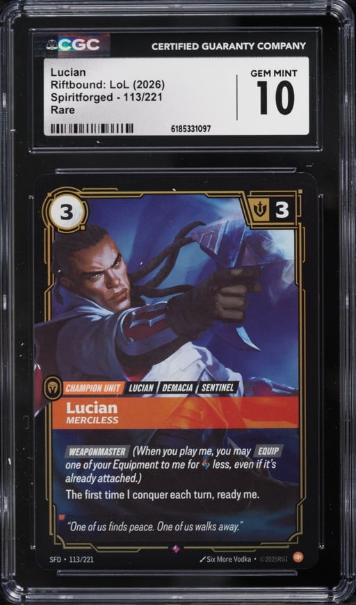 2026 Riftbound League Of Legends LoL Spiritforged Lucian #113 CGC 10 GEM MINT