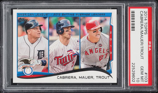 2014 Topps Miguel Cabrera Joe Mauer Mike Trout #103 PSA 10 GEM MINT