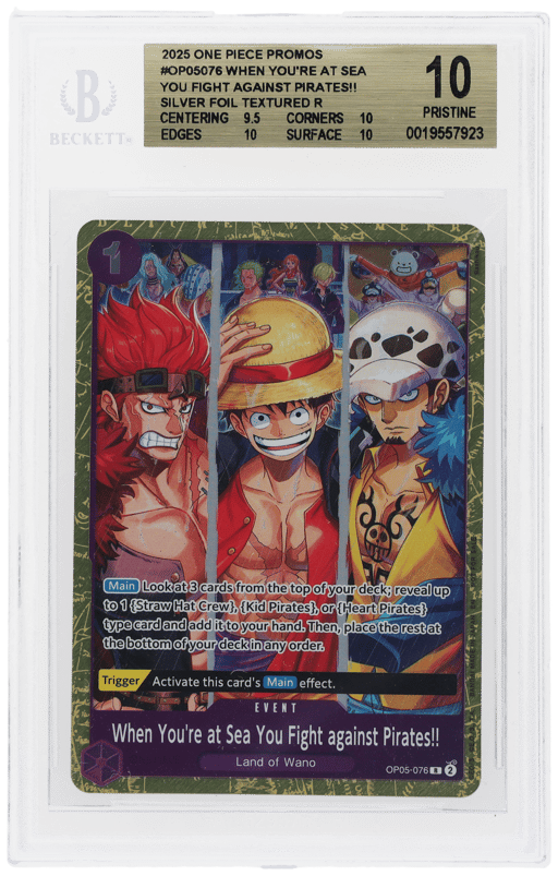 2025 One Piece Promo Three Captains Battle and Support Crew Battle Top 32 When You'Re At Sea You Fight Against Pirates!! #OP05-076 BGS 10