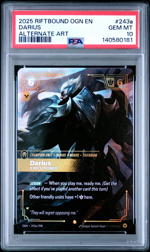 2025 RIFTBOUND: LEAGUE OF LEGENDS OGN-ORIGINS 243a DARIUS - EXECUTIONER ALTERNATE ART PSA 10