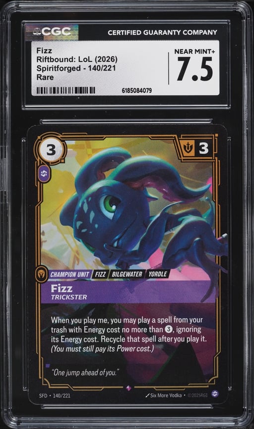 2026 Riftbound League Of Legends LoL Spiritforged Fizz #140 CGC 7.5 NRMT+