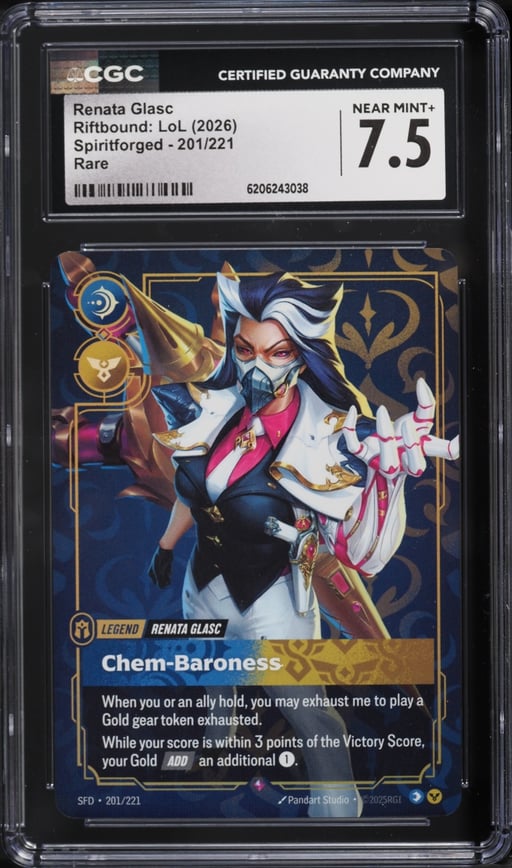 2026 Riftbound League Of Legends LoL Spiritforged Renata Glasc #201 CGC 7.5 NRMT+