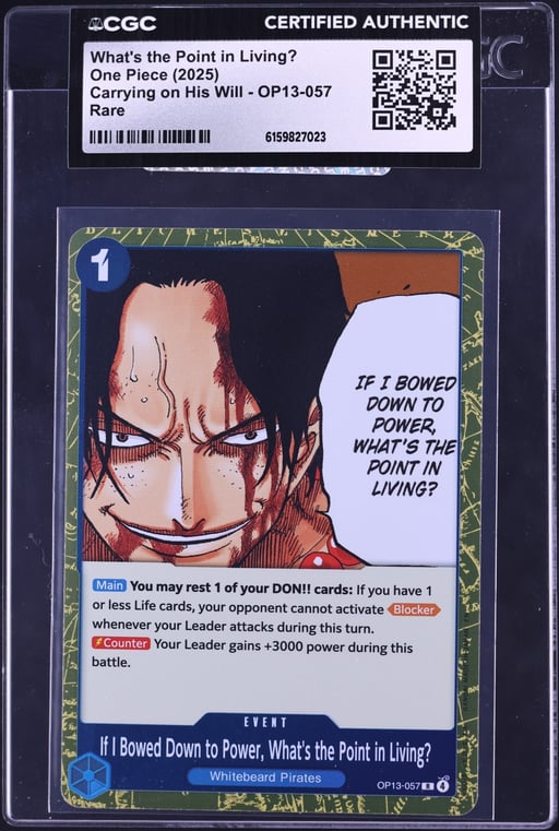 2025 One Piece Carrying On His Will What's The Point In Living? #OP13-057 CGC AUTH