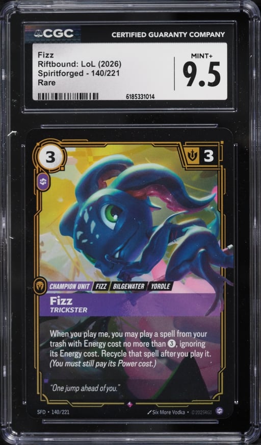 2026 Riftbound League Of Legends Spiritforged Fizz #140 CGC 9.5 MINT+