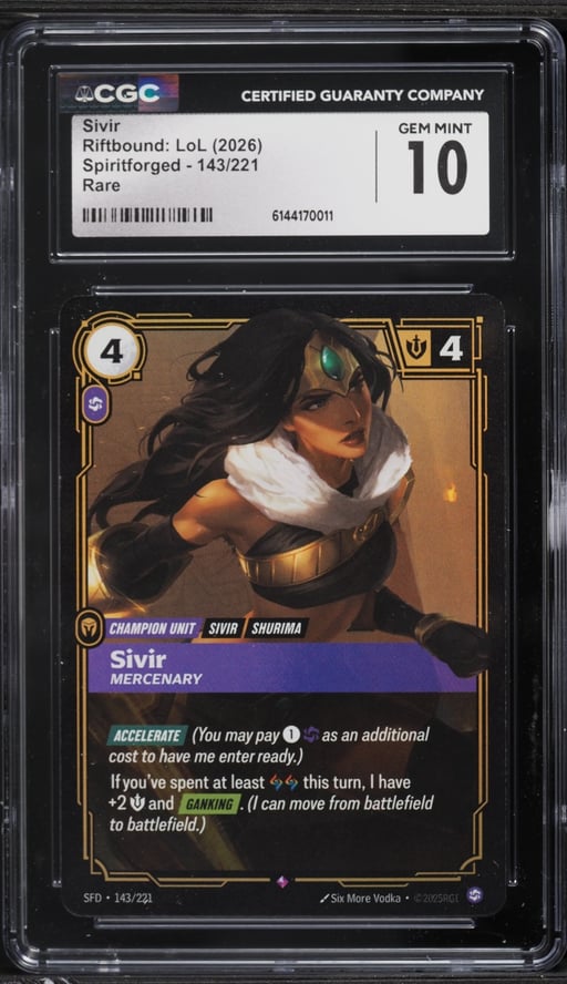 2026 Riftbound League Of Legends Spiritforged Sivir #143 CGC 10 GEM MINT