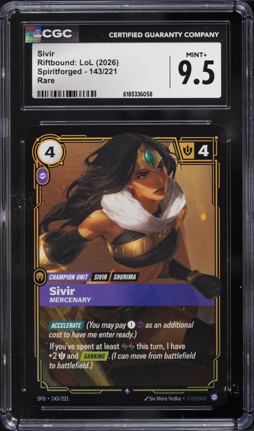 2026 Riftbound League Of Legends Spiritforged Sivir #143 CGC 9.5 MINT+