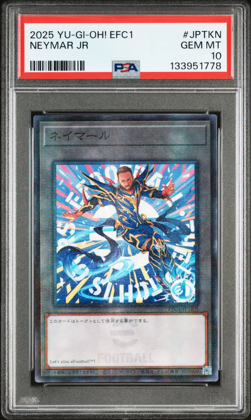 2025 YU-GI-OH! JAPANESE EFC1-EFOOTBALL COLLABORATION CARDS JPTKN NEYMAR JR PSA 10