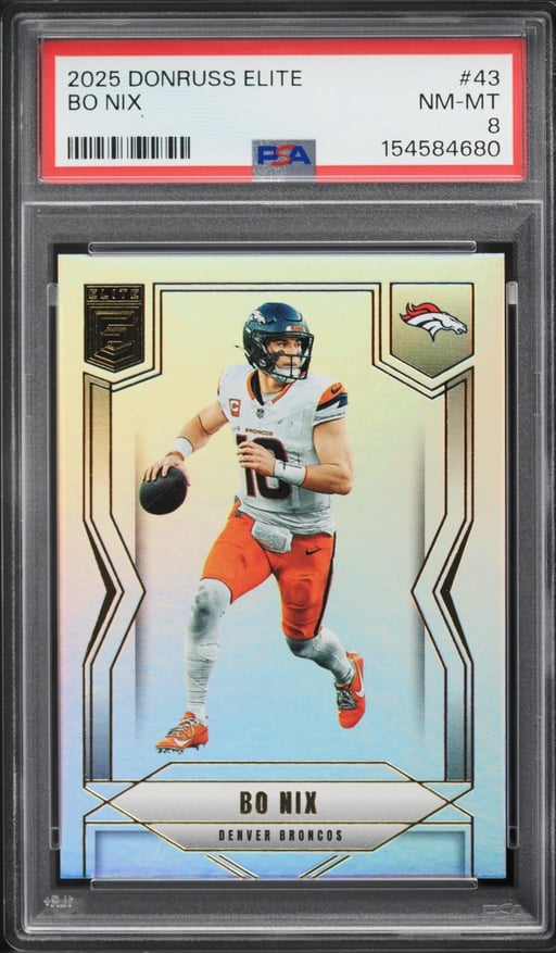 2025 Donruss Elite Bo Nix #43 PSA 8 NM-MT